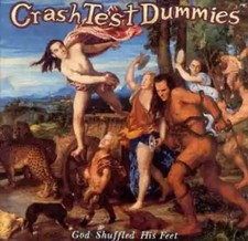 Crash Test Dummies - God shuffled his feet (1993)