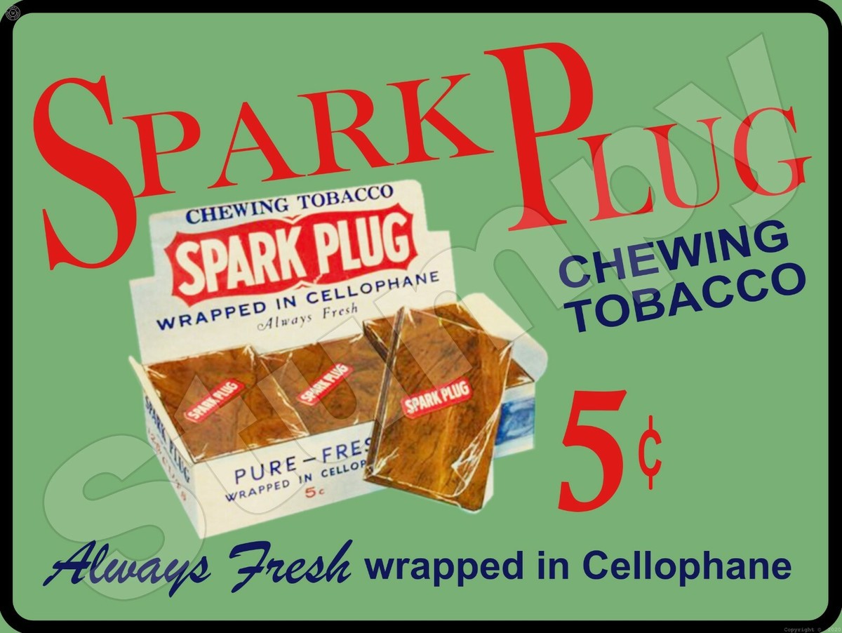 chew tobacco plug Spark Plug Chewing Tobacco Metal Sign 9
