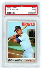1970 Topps FELIX MILLAN Atlanta Braves #710 PSA 9 MINT Condition