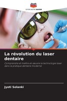 La RéVolution Du Laser Dentaire Jyoti Solanki