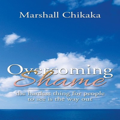 Overcoming Shame the hardest thing for people to see is the way o