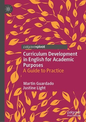 Curriculum Development in English for Academic Purposes Justine Light