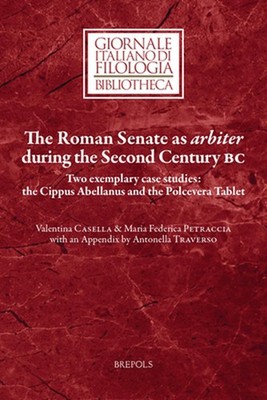 The Roman Senate as Arbiter During the Second Century BC: Two Exemplary Case Stu