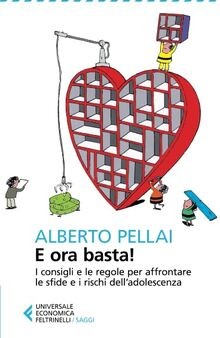 E ora basta! von Pellai, Alberto | Buch | Zustand sehr gut