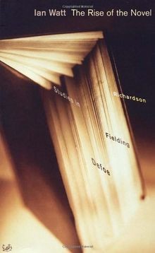 The Rise of the Novel: Studies in Defoe, Richardson and ... | Buch | Zustand gut
