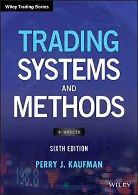 Trading Systems and Methods (Wiley Trading) by Perry J. Kaufman
