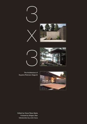 3x3: Architecture of Suyama Peterson Deguchi, John Cava, New Book