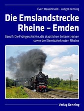 Die Emslandstrecke Rheine - Emden Ludger Kenn...
