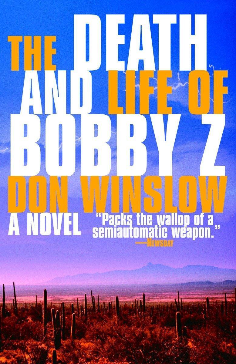 Thumbnail - Don Winslow / The Death And Life Of Bobby Z / 9780307275349