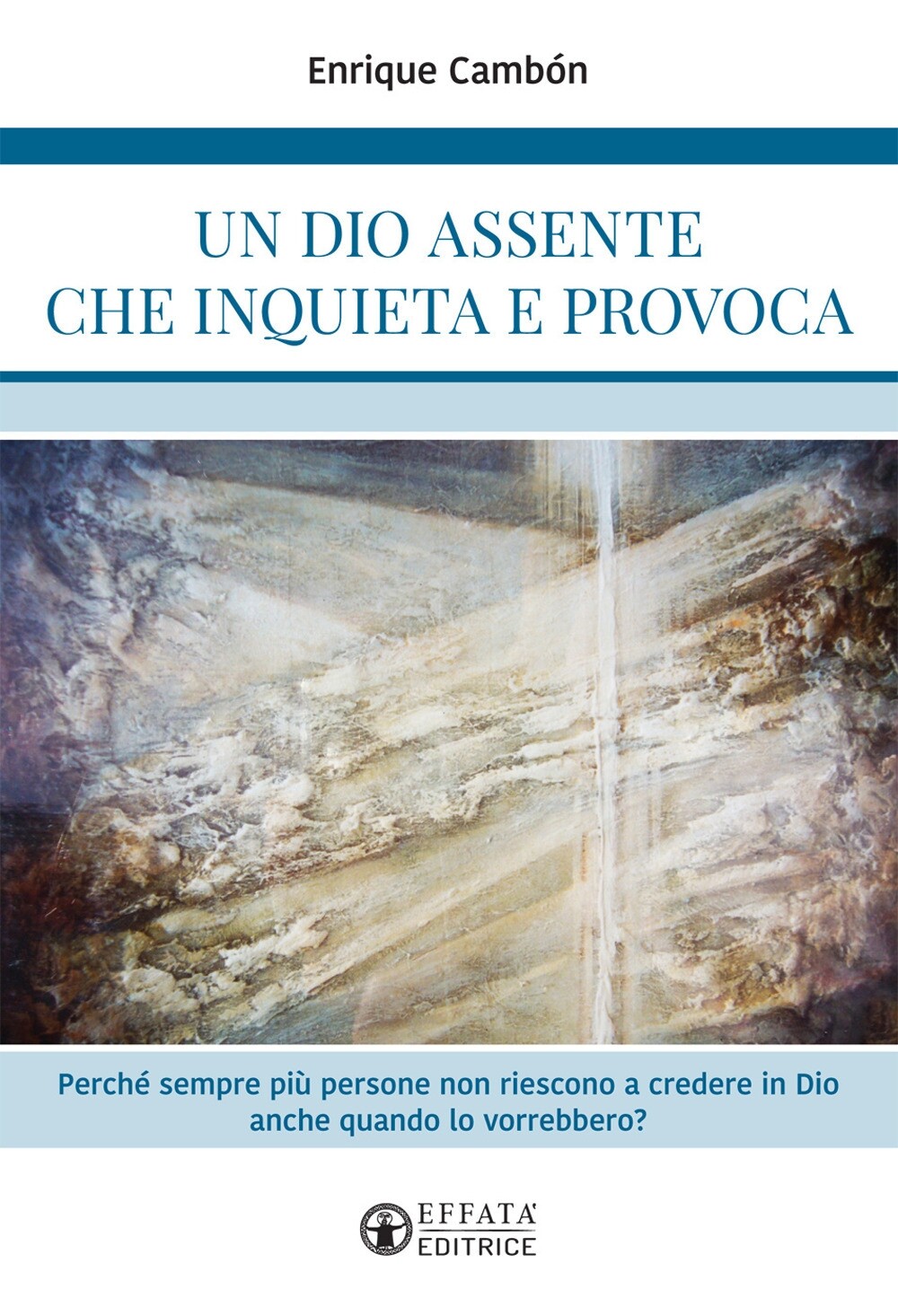 Un Dio assente che inquieta e provoca. Perché sempre più persone non riescono a