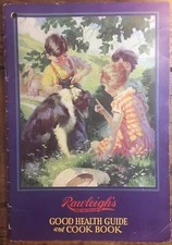 Rawleigh’s Good Health Guide and Cook Book (1930) 