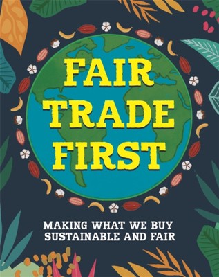 Fair Trade First by Sarah Ridley (Paperback Book)