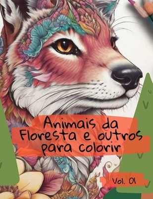 Animais da Floresta e outros para Colorir by Tiago Silva Souza (Portuguese) Pape