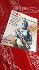 Make: Props and Costume Armor: Create - Paperback, by Thorsson Shawn - Good