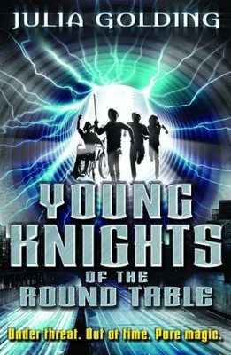 Young Knights 1: Young Knights of the Round Table,Julia Golding
