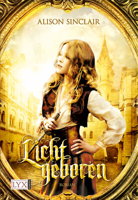 Lichtgeboren (Nachtgeboren 2) von Alison Sinclair