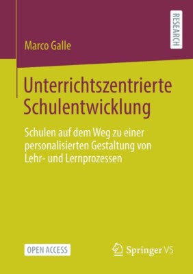Unterrichtszentrierte Schulentwicklung: Schulen Auf Dem Weg Zu Einer Person...