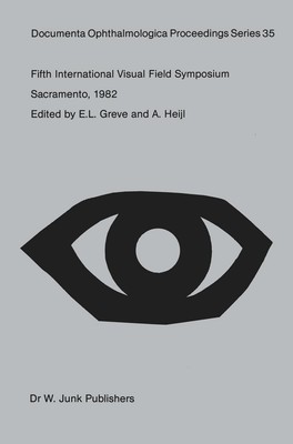 Fifth International Visual Field Symposium A. Heijl