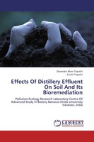 Devendra Mani Tripathi (U. A.) | Effects Of Distillery Effluent On Soil And...