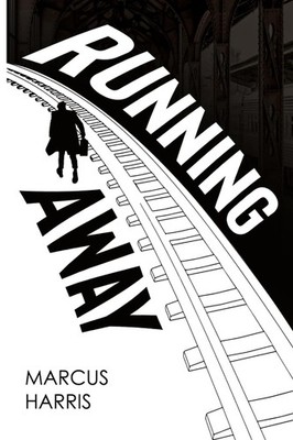 Marcus Harris Running Away (Taschenbuch) (US IMPORT)