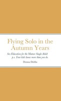 Donna Dobbs | Flying Solo In The Autumn Years | Taschenbuch | Englisch (2021)