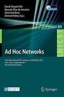 Ad Hoc Networks: Third International ICST Conference, ADHOCNETs 2011, Paris, France, September 21-23, 2011, Revised Selected Papers by Springer-Verlag Berlin and Heidelberg GmbH & Co. KG (Paperback, 2012)