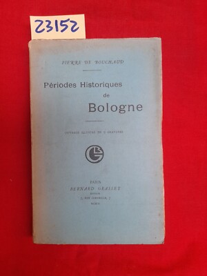 BOUCHAUD - Historische Perioden von Bologna - Grasset 1909
