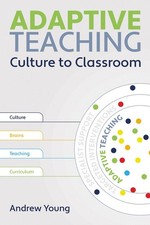 Adaptive Teaching: Culture to the classroom by Andrew Young Paperback Book
