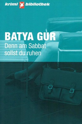 Batya Gur - Denn am Sabbat sollst du ruhen Krimi Stern Band 15