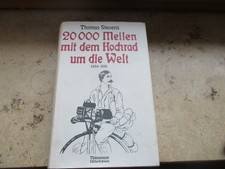 Oldtimer Fahrrad Buch 20000 Meilen mit dem Hochrad um die Welt  1884 - 1886