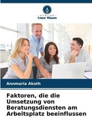 Annmaria Akoth | Faktoren, Die Die Umsetzung Von Beratungsdiensten Am...