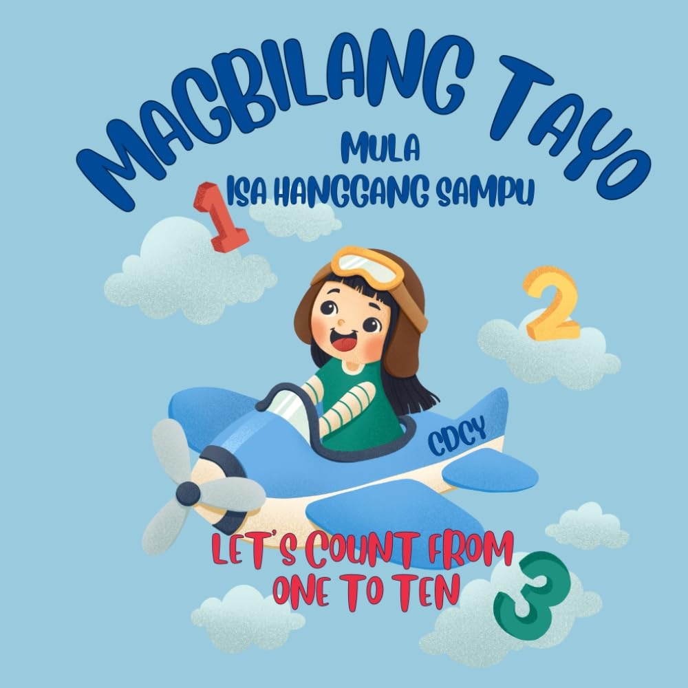 Magbilang Tayo Mula Isa Hanggang Sampu | Let's Count 1-10: Filipino Children...