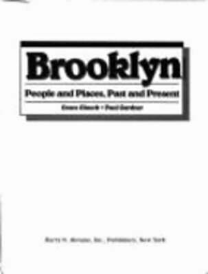 Brooklyn: People and Places, Past and Present by Grace Glueck: Used