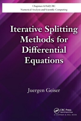 Iterative Splitting Methods for Differential Equations - 9781138111905