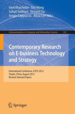 Contemporary Research on E-business Technology and Strategy Vasil Khachidze