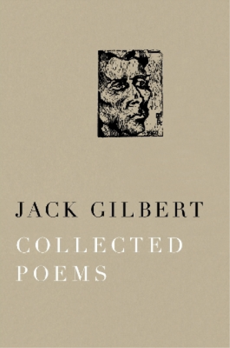 Jack Gilbert Collected Poems of Jack Gilbert (Tascabile)