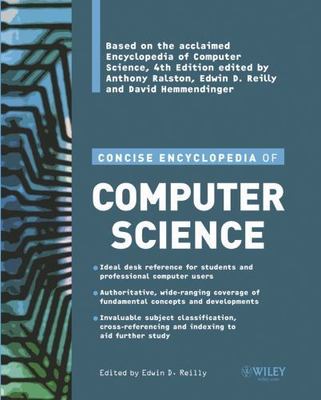 Concise Encyclopedia of Computer Science by Edwin D. Reilly (2004, Trade...
