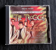 THE TROGGS SAVE THE LAST DANCE FOR ME CD MOJO MUSIC THE PLATINUM SERIES THE TROGGS SAVE THE LAST DANCE FOR ME CD MOJO MUSIC THE PLATINUM SERIES