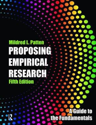 Proposing Empirical Research: A Guide to the Fundamentals [With Standards for...