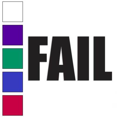 Fail Joke Meme, Vinyl Decal Sticker, Multiple Colors & Sizes #1808