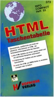 HTML-Taschentabelle. (Buch + Diskette) / Ausführliche Befehlsbeschreibungen und
