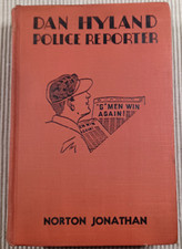 ~ Dan Hyland Police Reporter ~  by Norton Hughes Jonathan,  1st Edition  1936