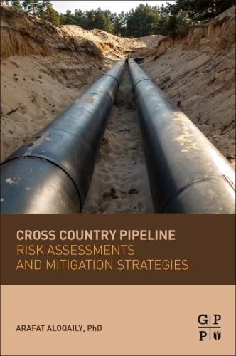 Cross Country Pipeline Risk Assessments and Mitigation Strategies Aloqaily