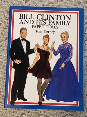 Dover President Paper Dolls Bill Clinton His Family Paper Dolls Tom Tierney 1-5