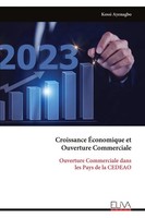 Croissance ÉConomique Et Ouverture Commerciale Kossi Ayenagbo Taschenbuch 2025