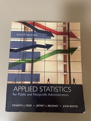 Applied Statistics for Public and Nonprofit Administration by Meier, Kenneth J.