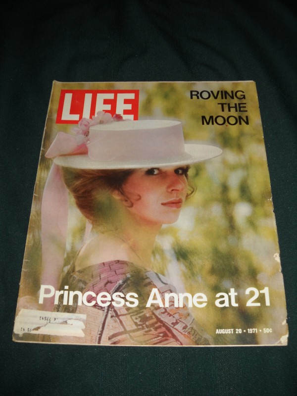 Life Magazine  August 20, 1971   Princess Anne at 21  and Roving the Moon