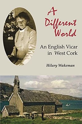A Different World: An English Vicar i... by Wakeman, Hilary Paperback / softback