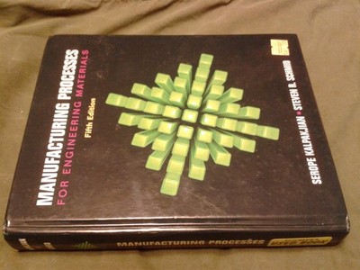 Manufacturing Processes for Engineering Materials (5th Edition)