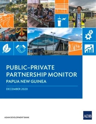 Public-Private Partnership Monitor: Papua New Guinea by Asian Development Bank